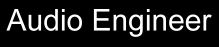 audio engineer